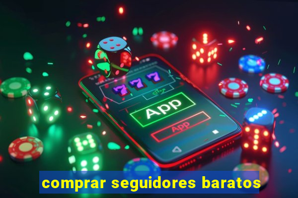 comprar seguidores baratos